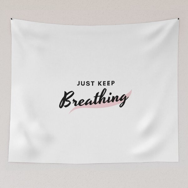 Item preview, Just keep breathing designed and sold by DreamDigitalCS.
