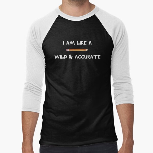 I am like a pencil Baseball ¾ Sleeve T-Shirt