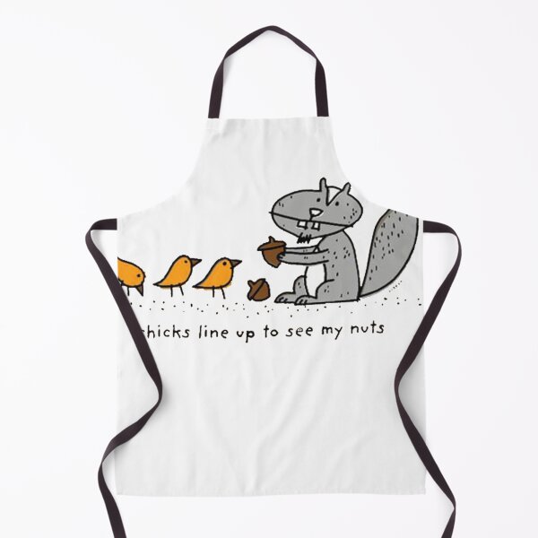 Item preview, Chicks Line Up To See My Nuts Squirrel Chicks and Nuts designed and sold by ghazalish.