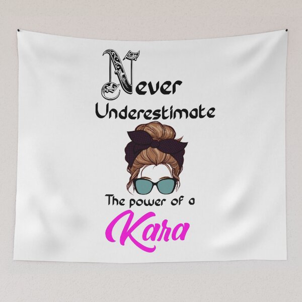 Item preview, Never underestimate the power of a Kara designed and sold by Designs Of all kinds.