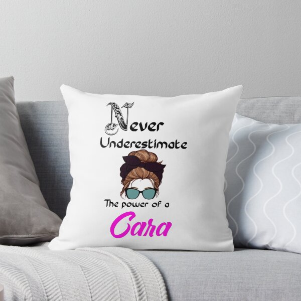 Item preview, Never underestimate the power of a Cara designed and sold by Designs Of all kinds.