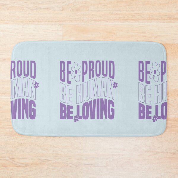 Item preview, Be Proud Be Human Be Loving 2 designed and sold by art-by-gui.