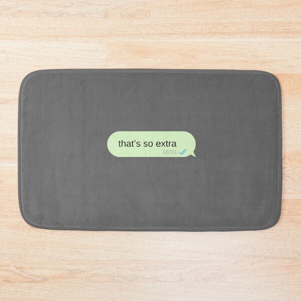 Item preview, Thats so extra text message  designed and sold by choceclairs.