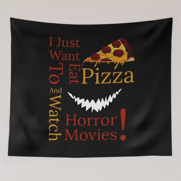 Item preview, I Just Want To Eat Pizza Ans Watch Horror Movies  designed and sold by KAKUZAKI.