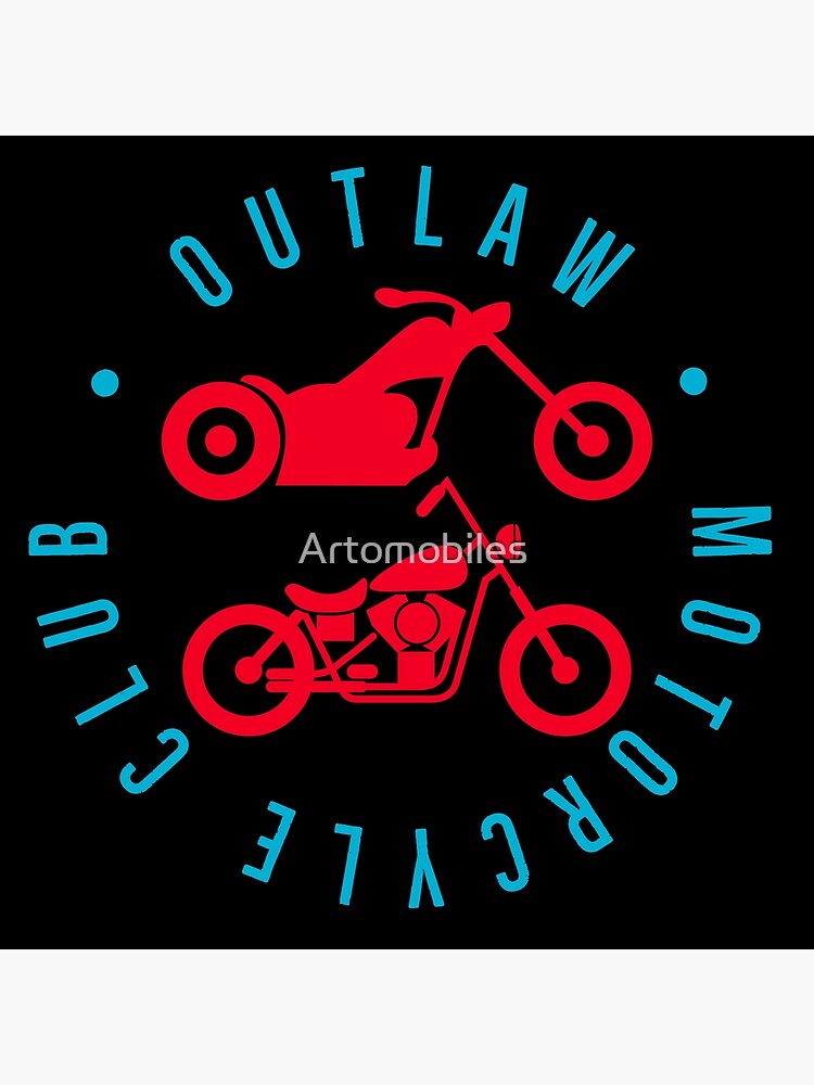 "Outlaw Motorcycle Club Design" Poster for Sale by Artomobiles Redbubble