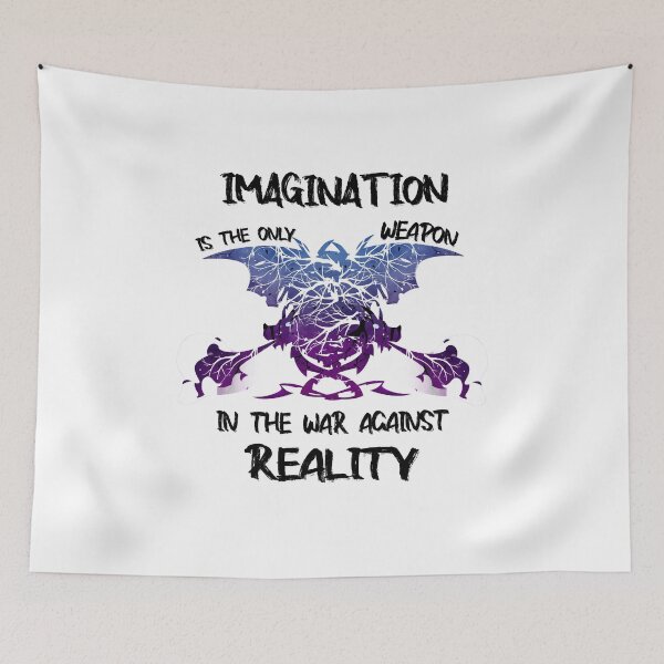 Item preview, Imagination Is The Only Weapon In The War Against Reality designed and sold by Housestore.