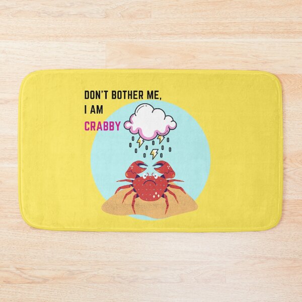 Item preview, Don't bother me, I am crabby designed and sold by theslowdown.