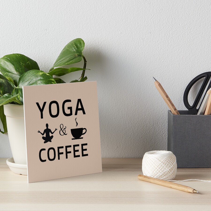 "yoga and coffee, coffee and yoga" Art Board Print by AliceElgawi
