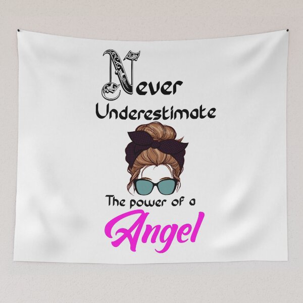 Item preview, Never underestimate the power of a Angel designed and sold by Designs Of all kinds.