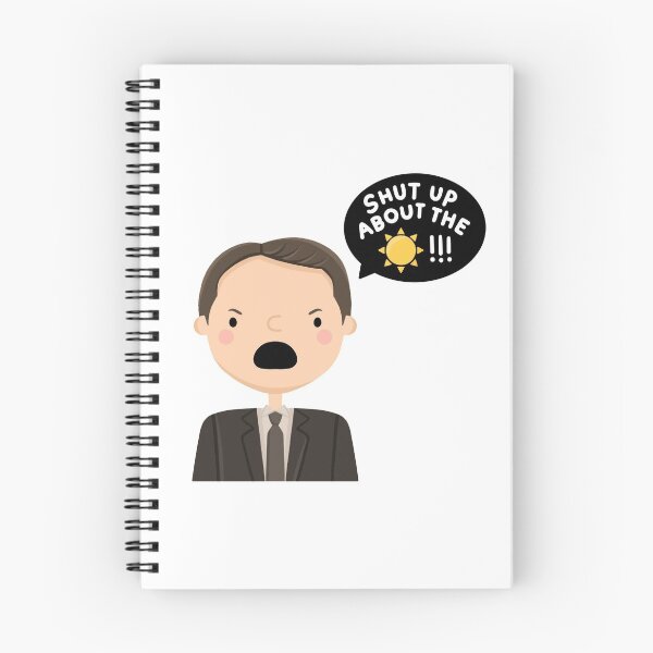 Item preview, The Office Gabe “Shut Up About The Sun” designed and sold by cutermelon.