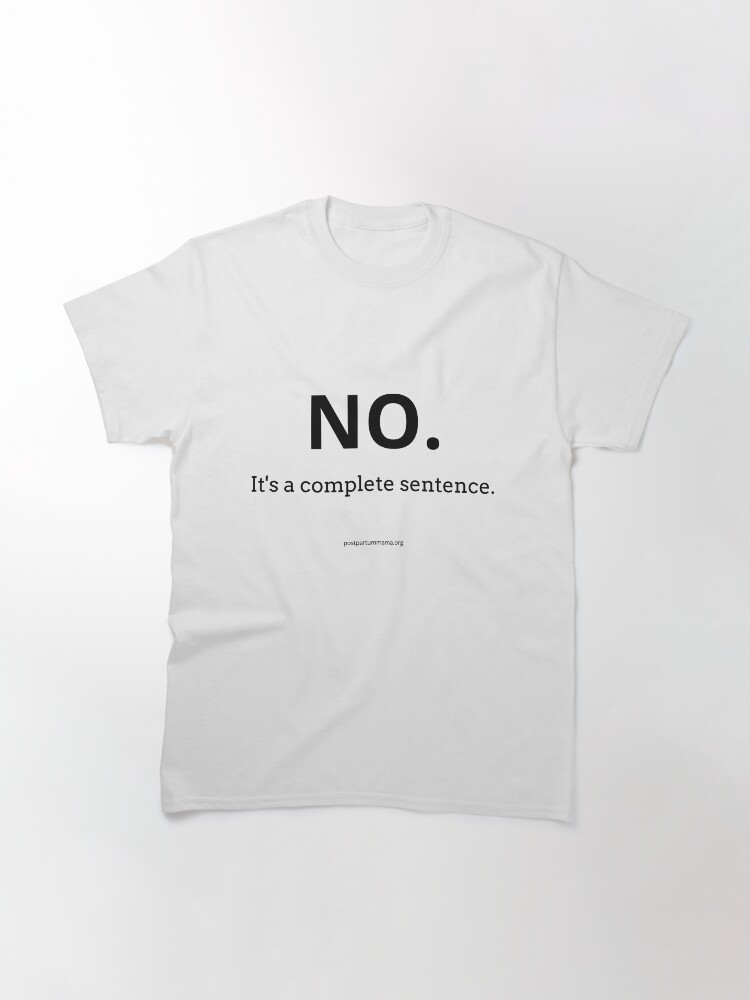 Thumbnail 3 of 7, Classic T-Shirt, No designed and sold by PostpartumMama.