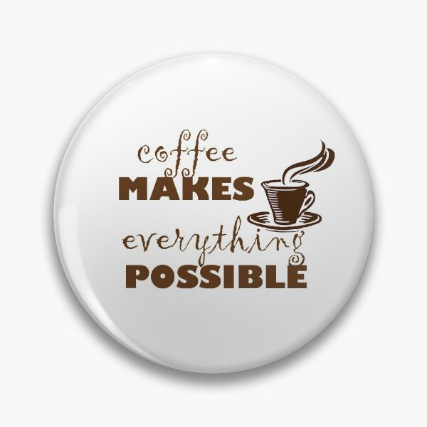 Item preview, coffee makes everything possible designed and sold by Anoirshop ⭐⭐⭐⭐⭐.
