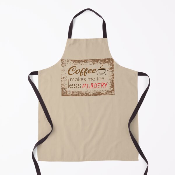 Item preview, coffee makes me feel less murdery - International coffee day - Gifts for coffee lovers - Funny coffee quotes designed and sold by Alice-Elgawi.