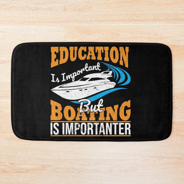 Item preview, Education Is Important But .. Funny Boating designed and sold by Zuepfelmuetzen.