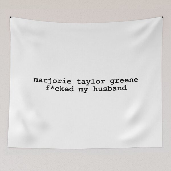 Item preview, marjorie taylor greene mtg slept with my husband designed and sold by cangurojoe.