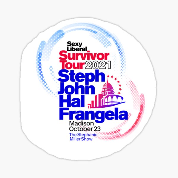Item preview, Sexy Liberal Survivors Tour Madison - 2021 designed and sold by SMShow.