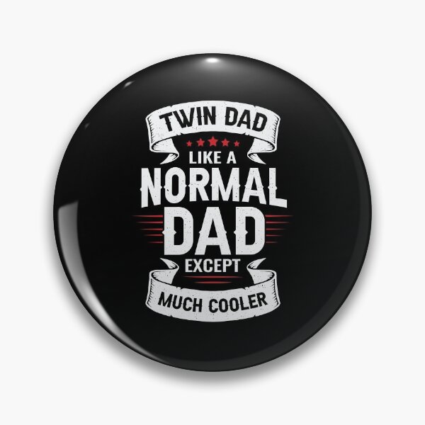 Item preview, Twin Dad Like A Normal Dad Except Much Cooler designed and sold by Marcid95.