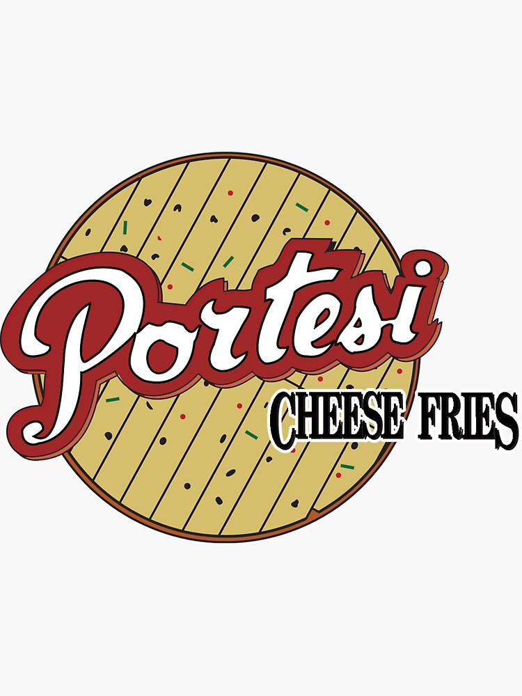 "Portesi Cheese Fries" Sticker for Sale by brosephmichael Redbubble