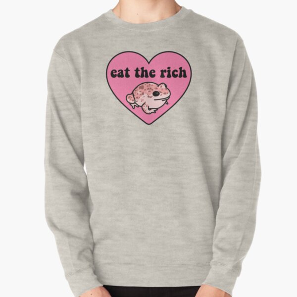 Eat The Rich Frog Pullover Sweatshirt