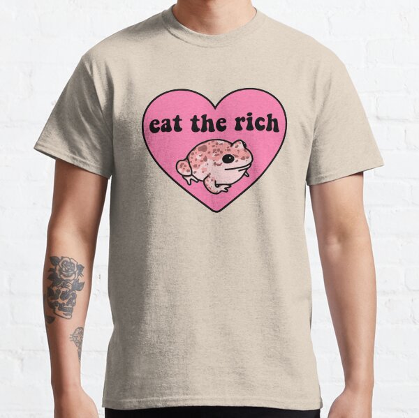 Eat The Rich Frog Classic T-Shirt