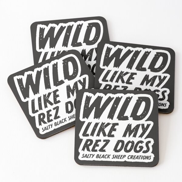 Item preview, Wild like my Rez Dogs 2 designed and sold by SaltyBSC.