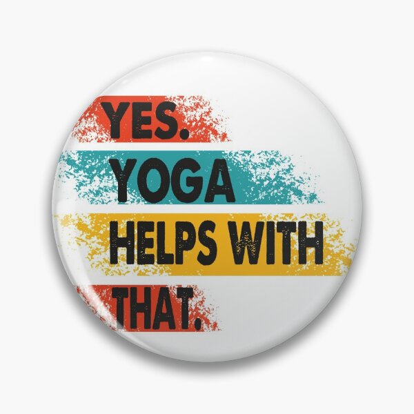 Item preview, Yes Yoga  Helps With That- Yoga Teacher Trainer-Yoga Coaching-Vintage Design-Amazing Gift For Yoga Woman Lover designed and sold by Rassitni.