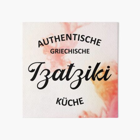 Tzatziki Authentische Griechische Küche  Art Board Print