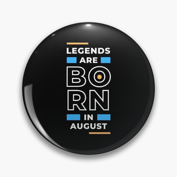 Item preview, August birthday quotes for legends designed and sold by artsyfashion.