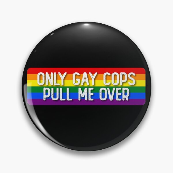Item preview, Only Gay Cops Pull Me Over designed and sold by Sour Soul.