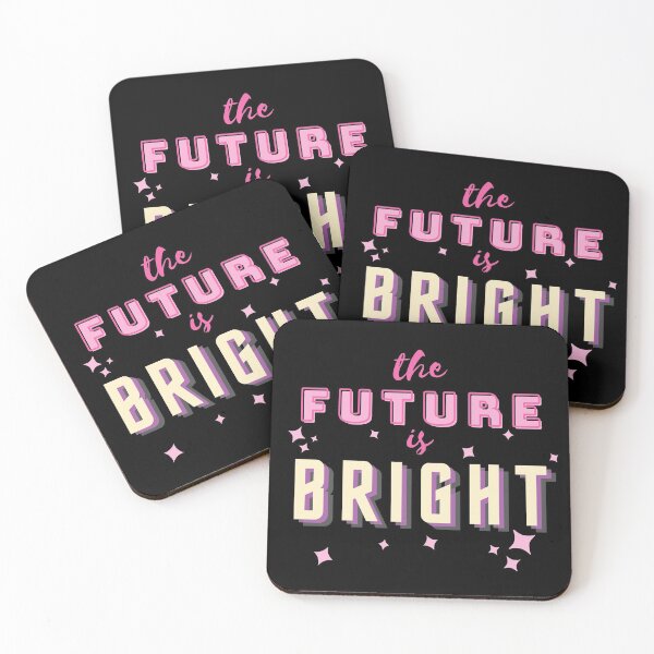 Item preview, The Future Is Bright designed and sold by PseudoEnergy.