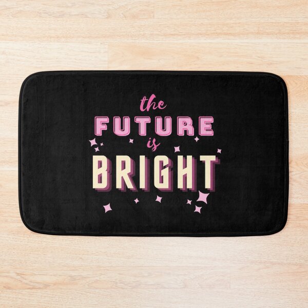 Item preview, The Future Is Bright designed and sold by PseudoEnergy.