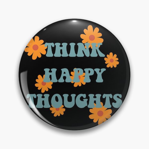 Item preview, Think Happy Thoughts designed and sold by PseudoEnergy.