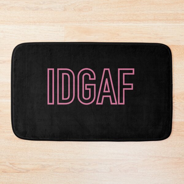 Item preview, IDGAF designed and sold by LinhlyHarwell13.