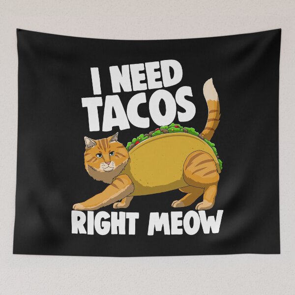 Item preview, I Need Tacos Right Meow designed and sold by Bendthetrend.