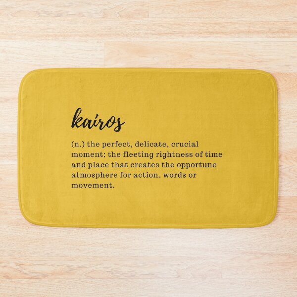 Item preview, Kairos - the perfect, delicate, crucial moment; the fleeting rightness of time and place that creates the opportune atmosphere for action, words or movement. designed and sold by designair.