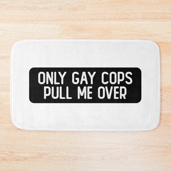 Item preview, Only Gay Cops Pull Me Over Cool Biker designed and sold by Sour Soul.