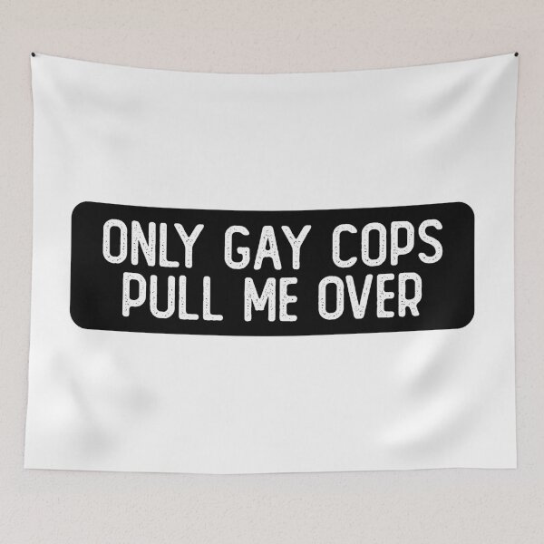 Item preview, Only Gay Cops Pull Me Over Cool Biker designed and sold by Sour Soul.