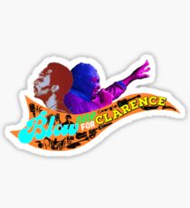 Blow One for Clarence - Pt 2 Sticker