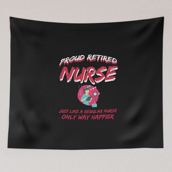 Item preview, proud retired nurse just like a regular nurse only way happier, Retired Nurse design, Retirement Gift, Funny Retirement design, Nurse Retirement, Nurse design, Gift for Nurse, Nurse Retire, RN Retired designed and sold by dorento07.