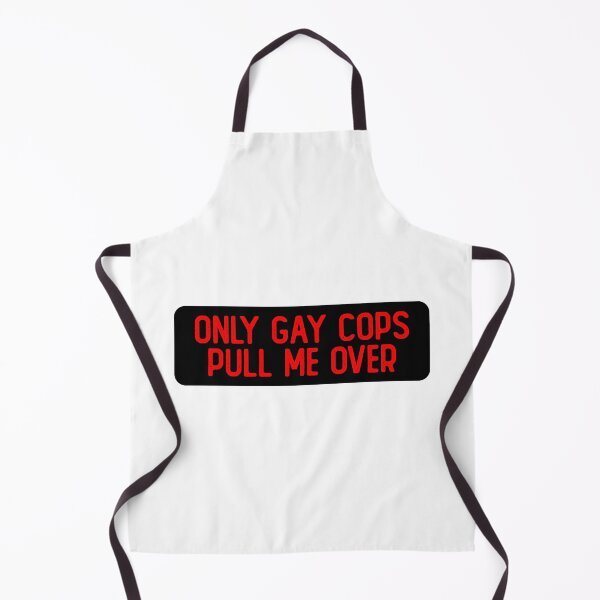Item preview, Only Gay Cops Pull Me Over Funny Biker designed and sold by Sour Soul.
