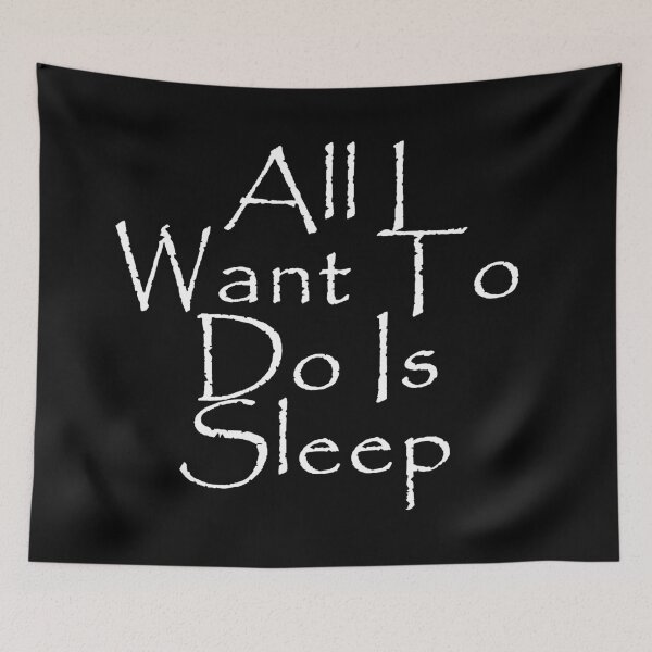 Item preview,  All I Want To Do Is Sleep designed and sold by Happy  Holiday.