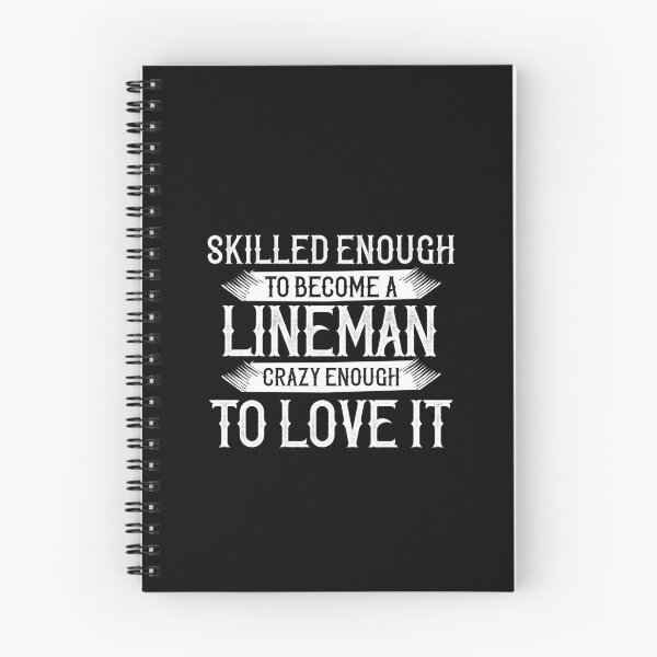 Item preview, Skilled Enough To Become A Lineman, Crazy Enough To Love It designed and sold by TeesYouWant.