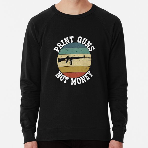 Item preview, print guns not money, guns shirt, guns lover, guns owner designed and sold by T-DESIGNEDZ.
