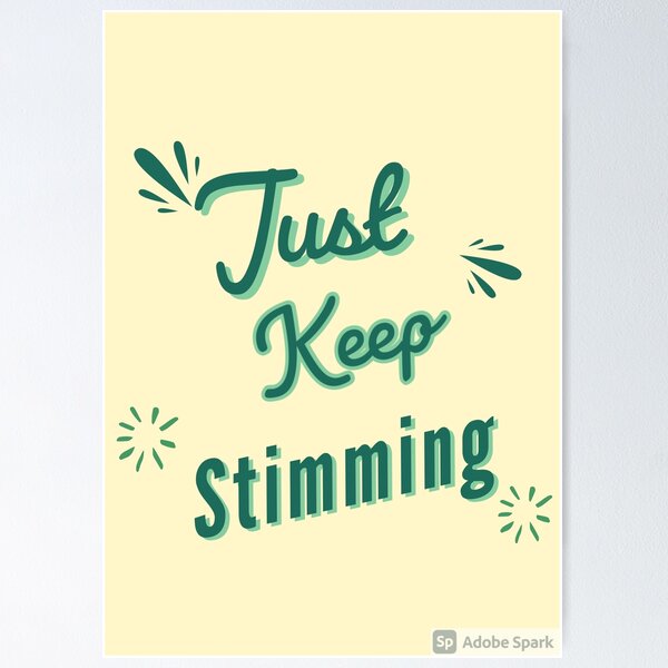 Item preview, Just keep stimming designed and sold by AutisticHotdog.