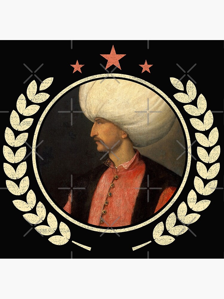 Turkey Turkiye Kanuni Suleiman the Magnificent Turk Turkish Sultan