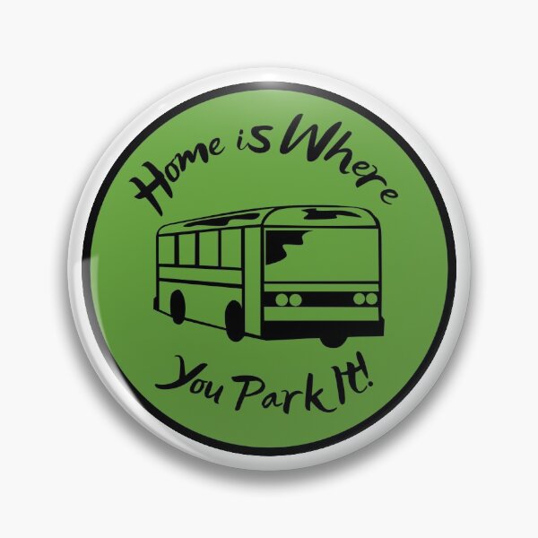 Item preview, Home is Where You Park It! Bus Life Sticker designed and sold by ExploreEveryDay.