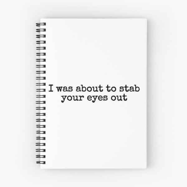 Item preview, i was about to stab your eyes out designed and sold by fandomarket.
