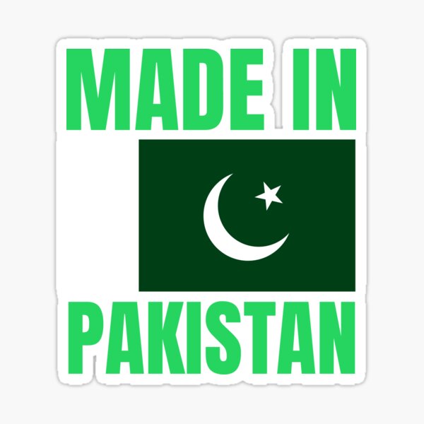 "Pakistan Flag, Made In Pakistan Pakistan Independence Day 14 August 1947" Sticker for Sale