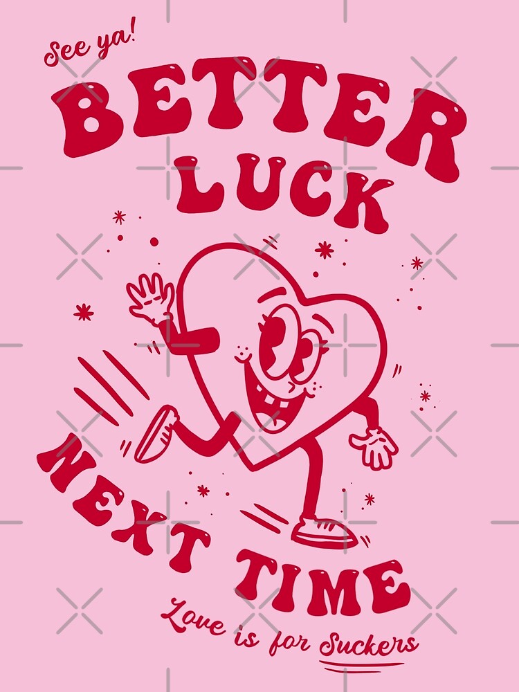 "Pink Better Luck Next Time Retro Heart Cartoon" Poster for Sale by berylrb Redbubble