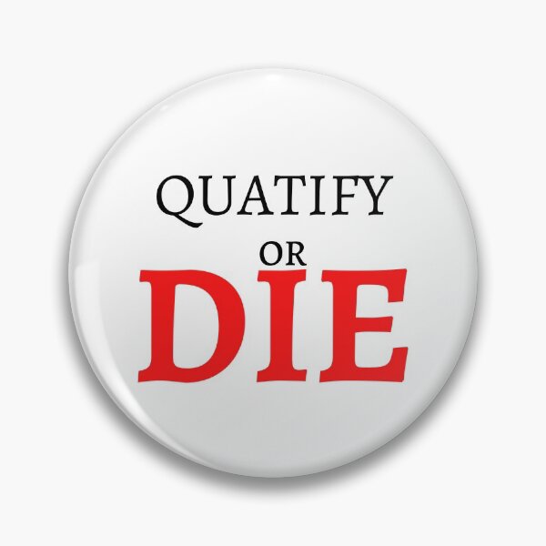 Item preview, Quatify Or Die designed and sold by Harvey Bell.